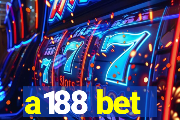 a188 bet